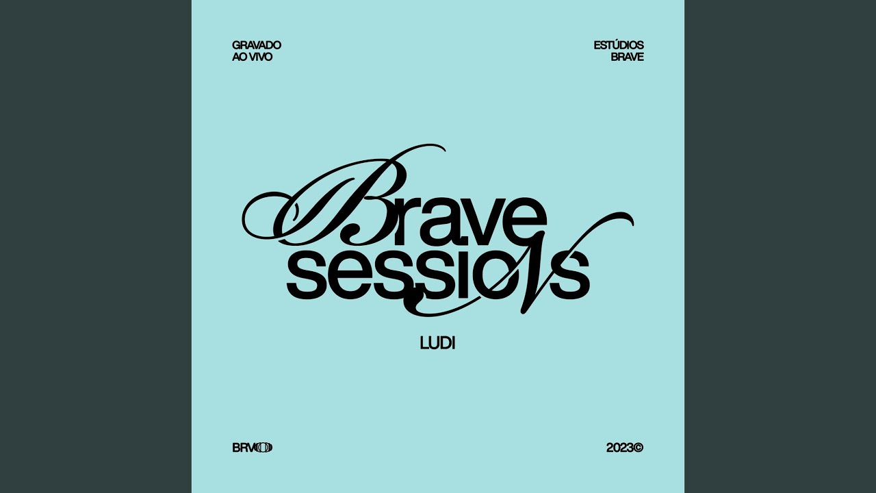 Seu Amor • BRAVE Sessions (Ao Vivo)