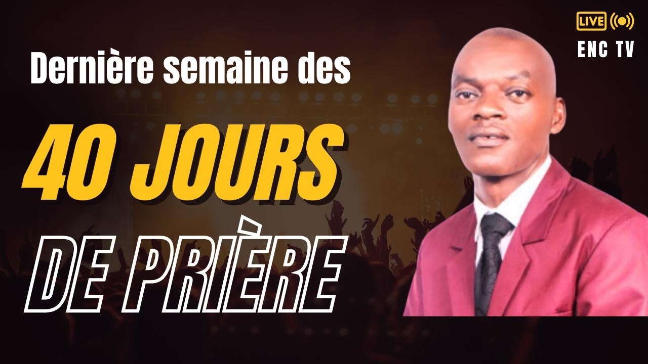 40 JOURS DE PRIERE 2026 | JOUR 37 | ÉGLISE DU NAZARÉEN DE CADIEU.