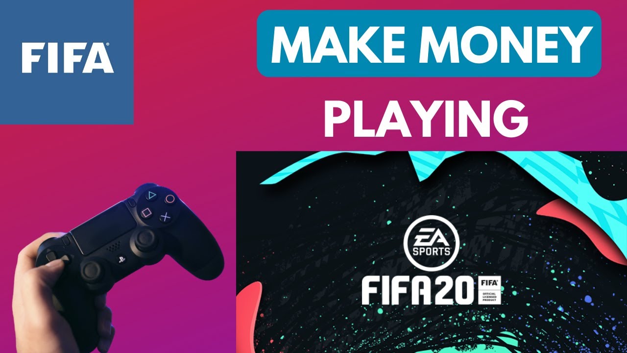How To Earn Money Playing FIFA 20