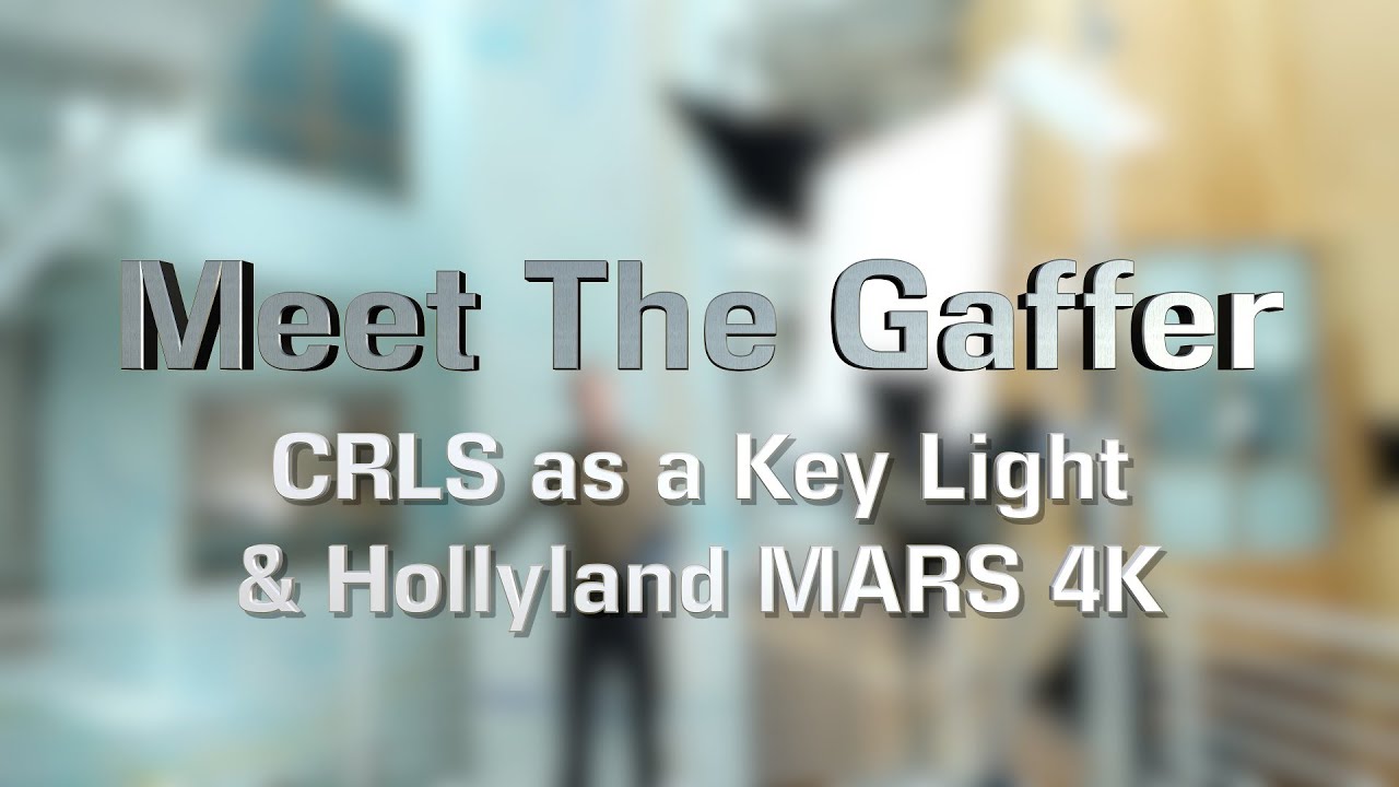 Meet The Gaffer #286: CRLS Lightbridge & Hollyland MARS 4K