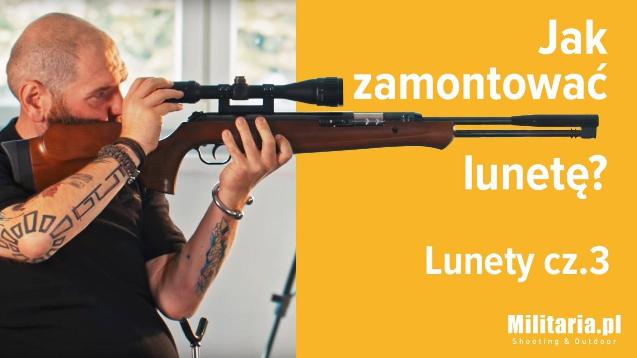 Luneta do wiatrówki - jak zamontować lunetę? Część 3