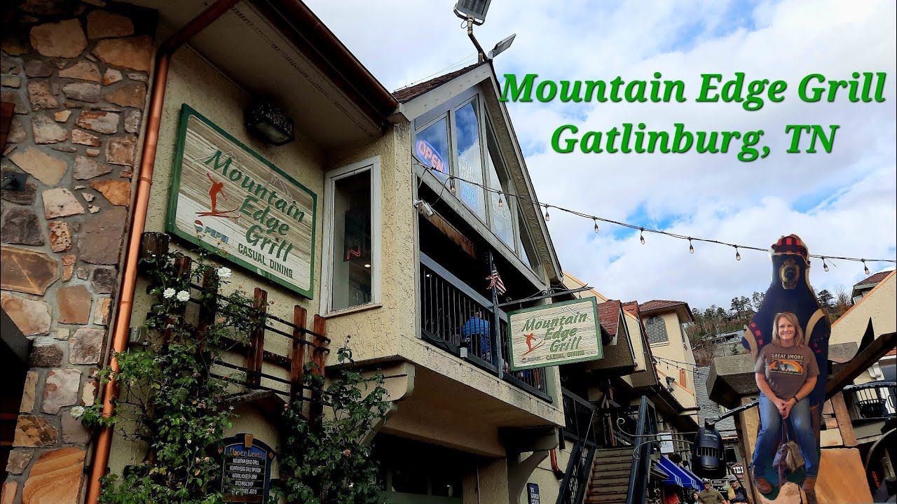 Mountain Edge Grill - Gatlinburg, TN
