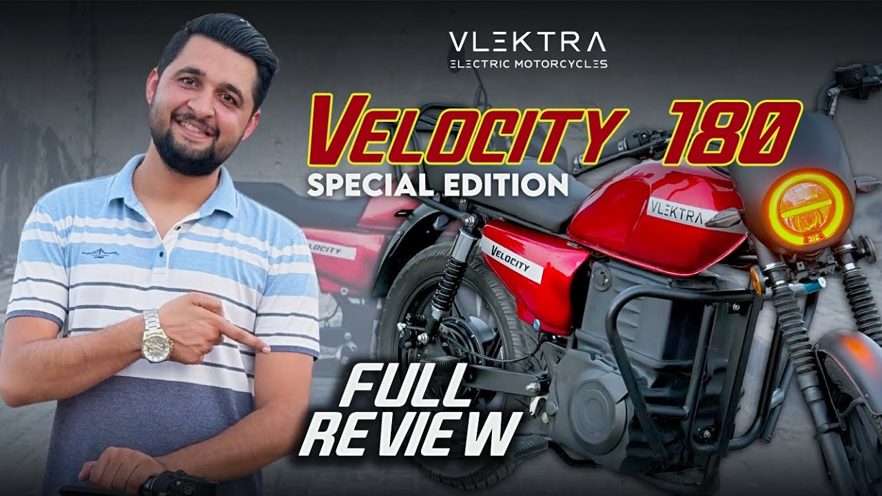 Vlektra Velocity 180 Special Edition Full Review