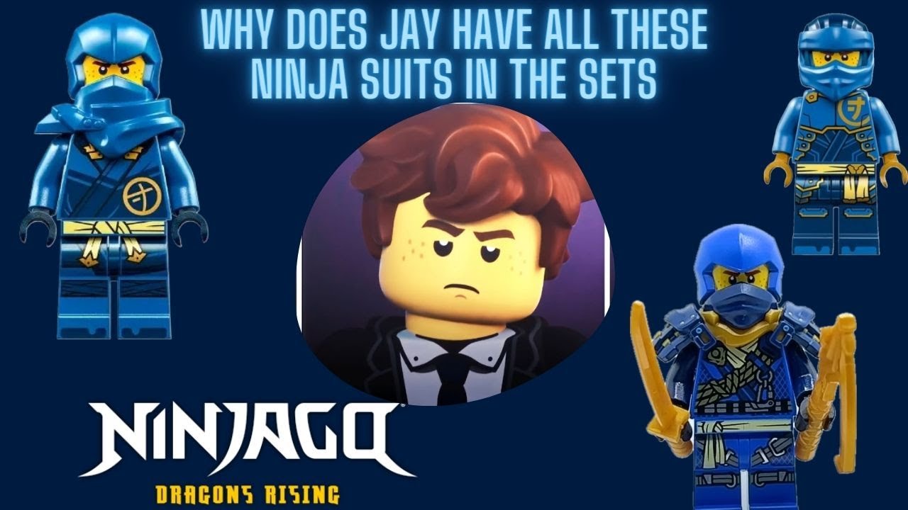 Ninjago Dragons Rising Why Does Jay Have All These Ninja Suits In The Sets