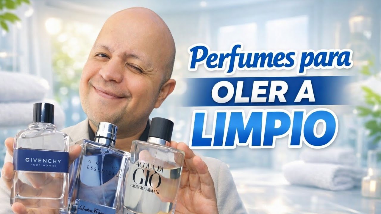 PERFUMES para OLER a LIMPIO 