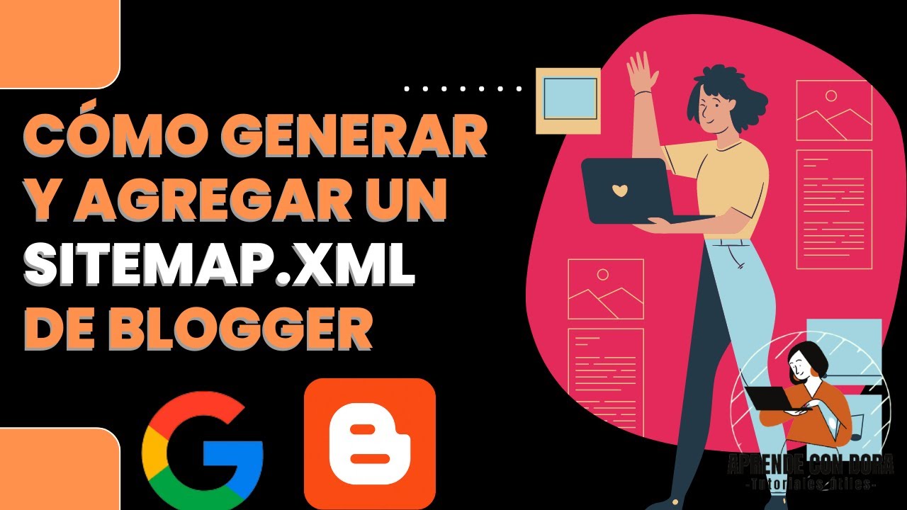 Generar y Agregar un SITEMAP de Blogger a Search Console💕