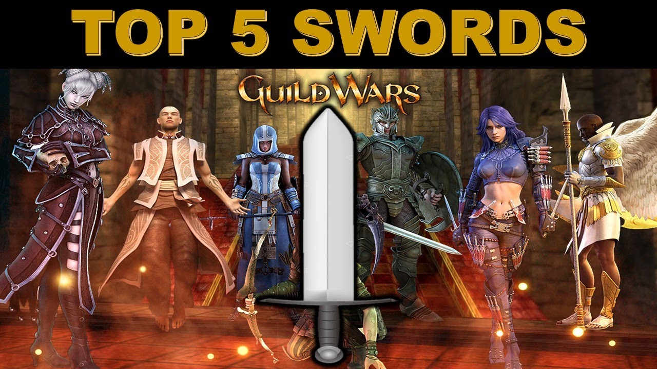 Guild Wars Top 5 Swords