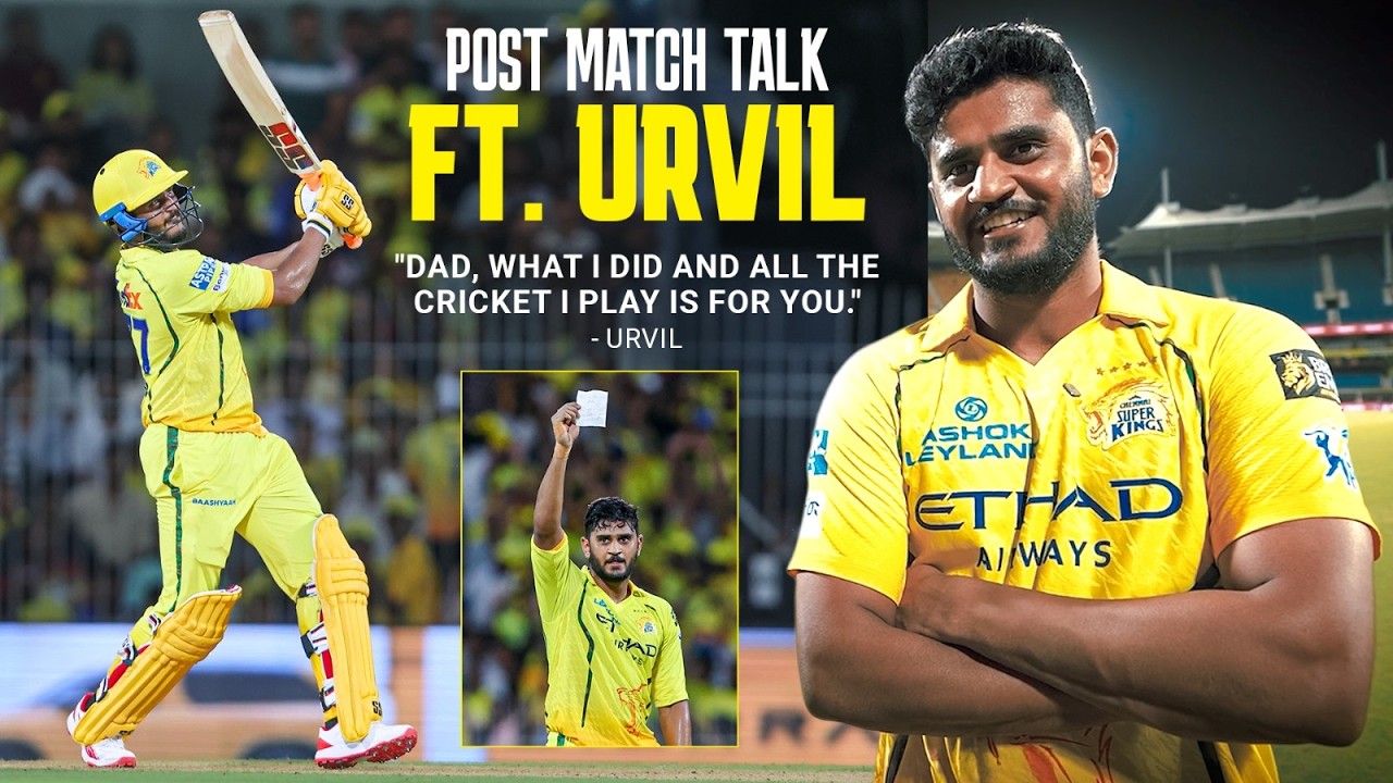 Urvil Patel on his explosive innings, a special message to his Papa and more | IPL 2026 | CSK