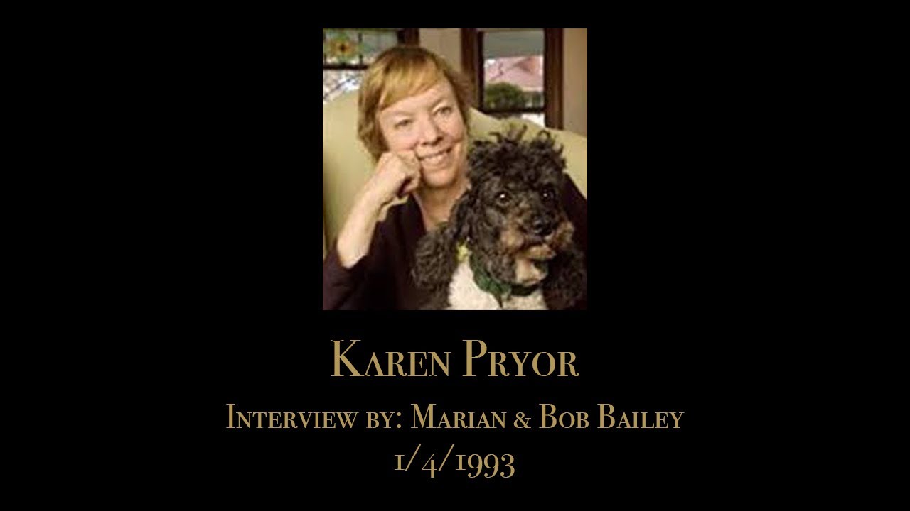 Karen Pryor | The Bailey Interviews