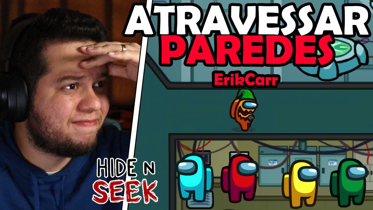 FUI o IMPOSTOR que ATRAVESSA PAREDES no AMONG US HIDE N SEEK (Esconde Esconde)