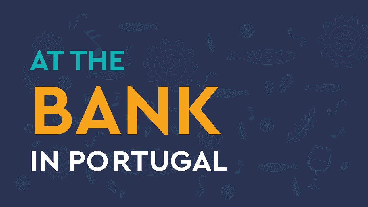 Speak in Portugal - at the bank (listen & repeat)