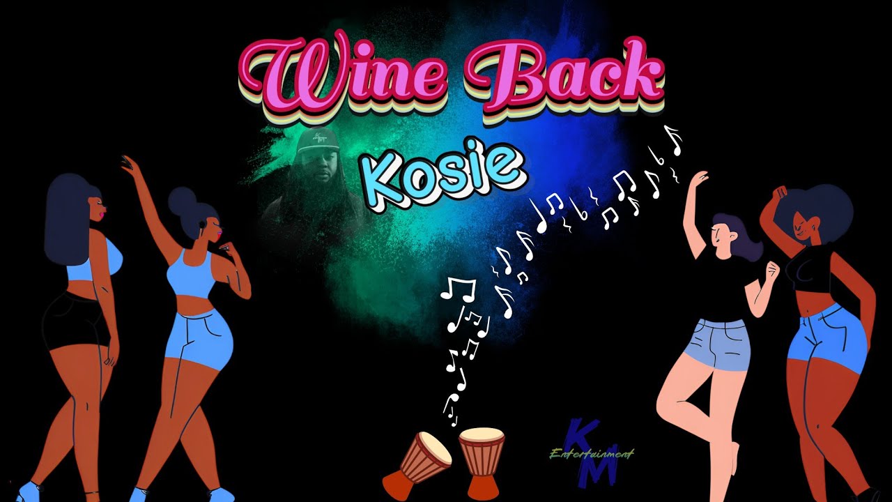 Kosie GND - Wine Back for Me