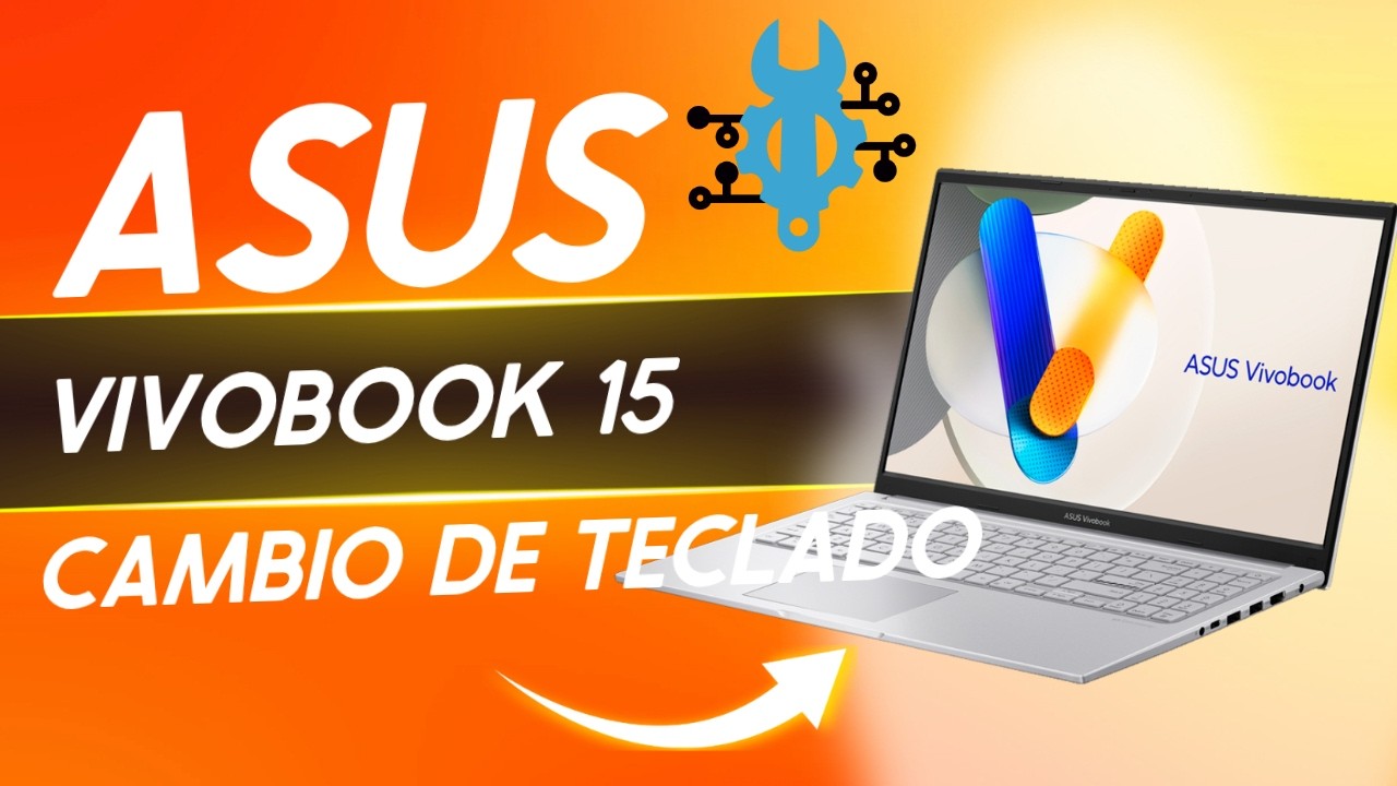 Falla común en ASUS VivoBook 15 ⚠️ Cambio completo de teclado