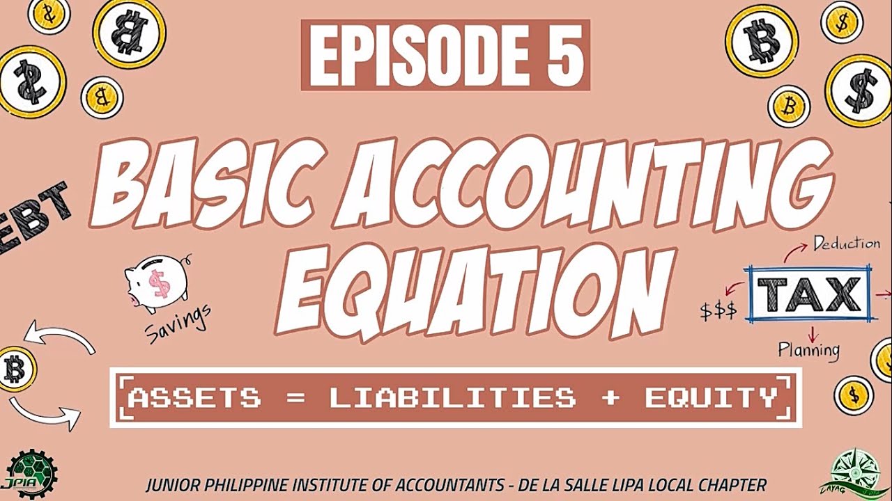Bookkeeping Tutorial 5: BASIC ACCOUNTING EQUATION