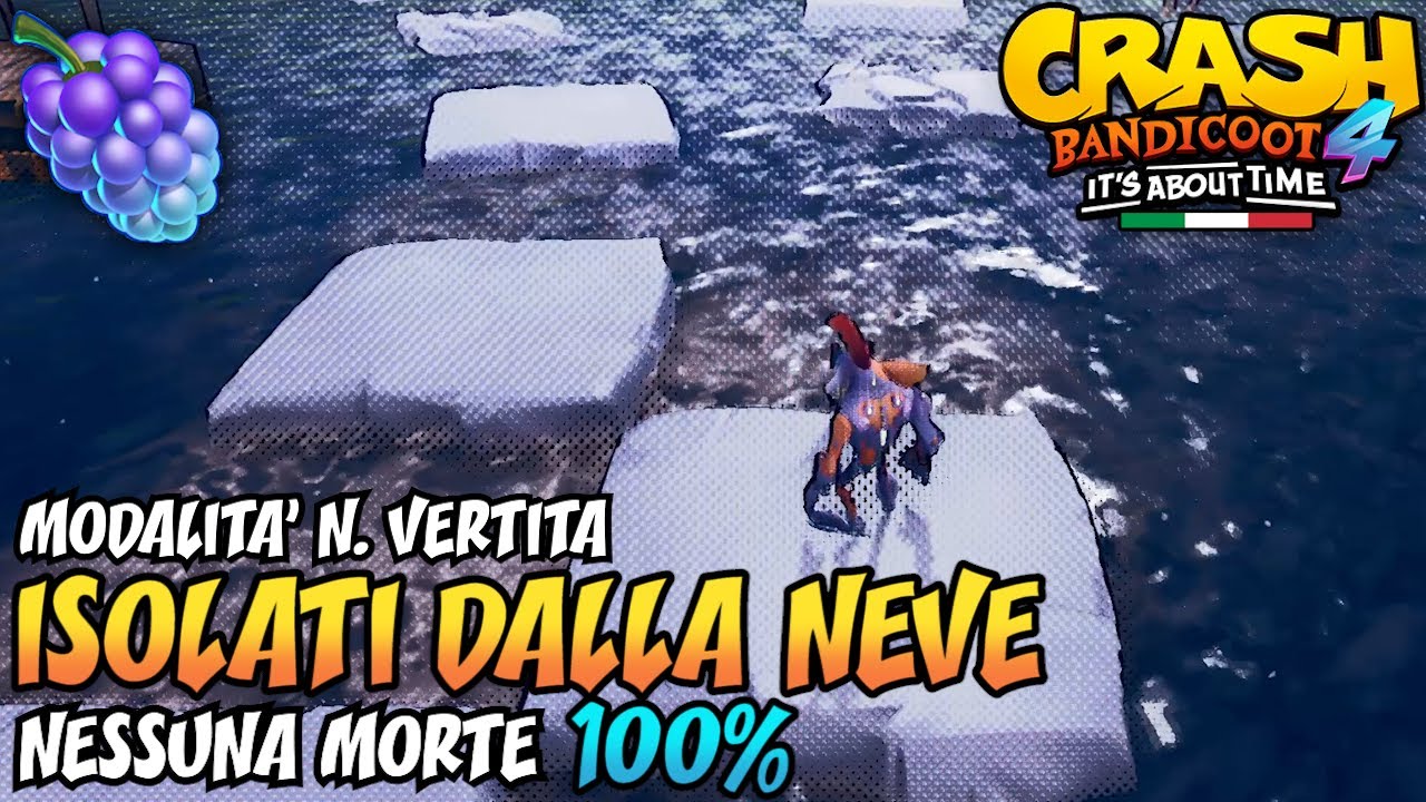 CRASH BANDICOOT 4 (ITA) - Isolati dalla Neve (MODALITÀ N. VERTITA) [100%]