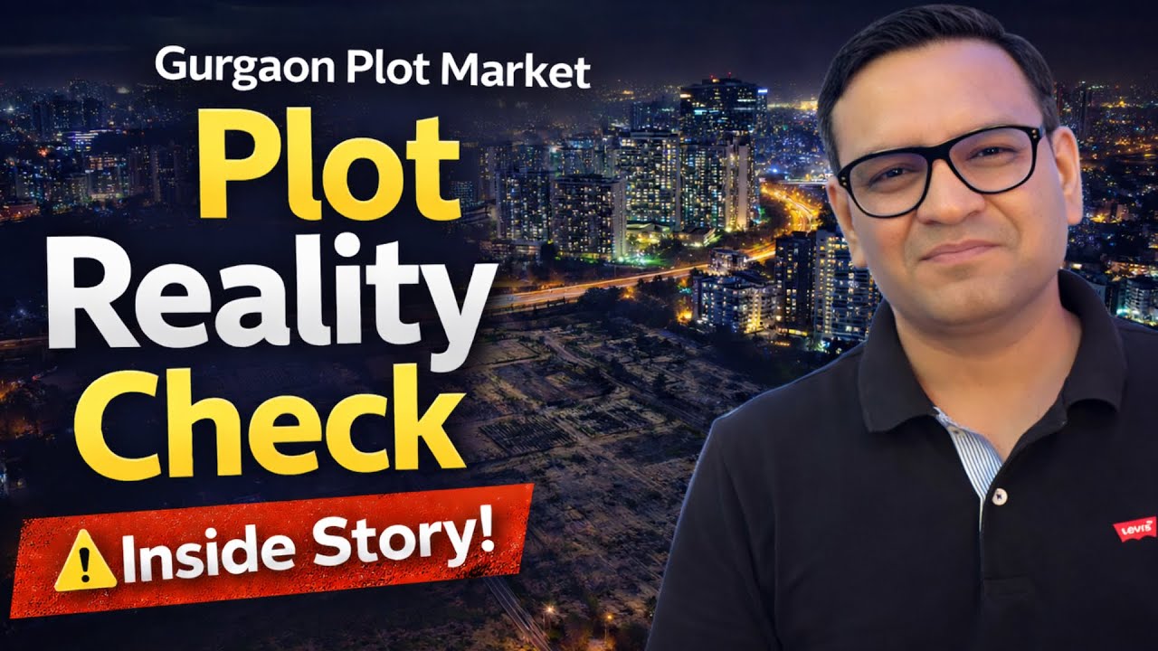90% लोग Gurgaon Plot Market में गलती कर रहे हैं!