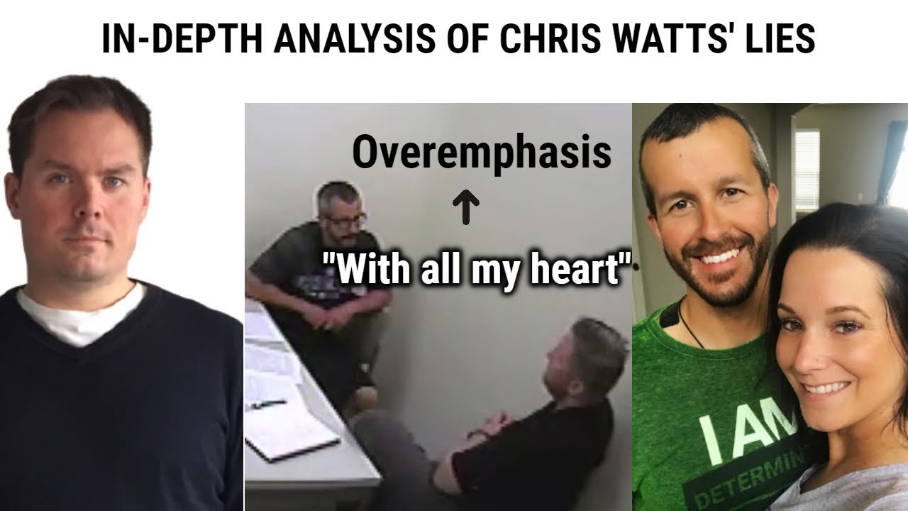 How Chris Watts Lies and Gives Himself Away