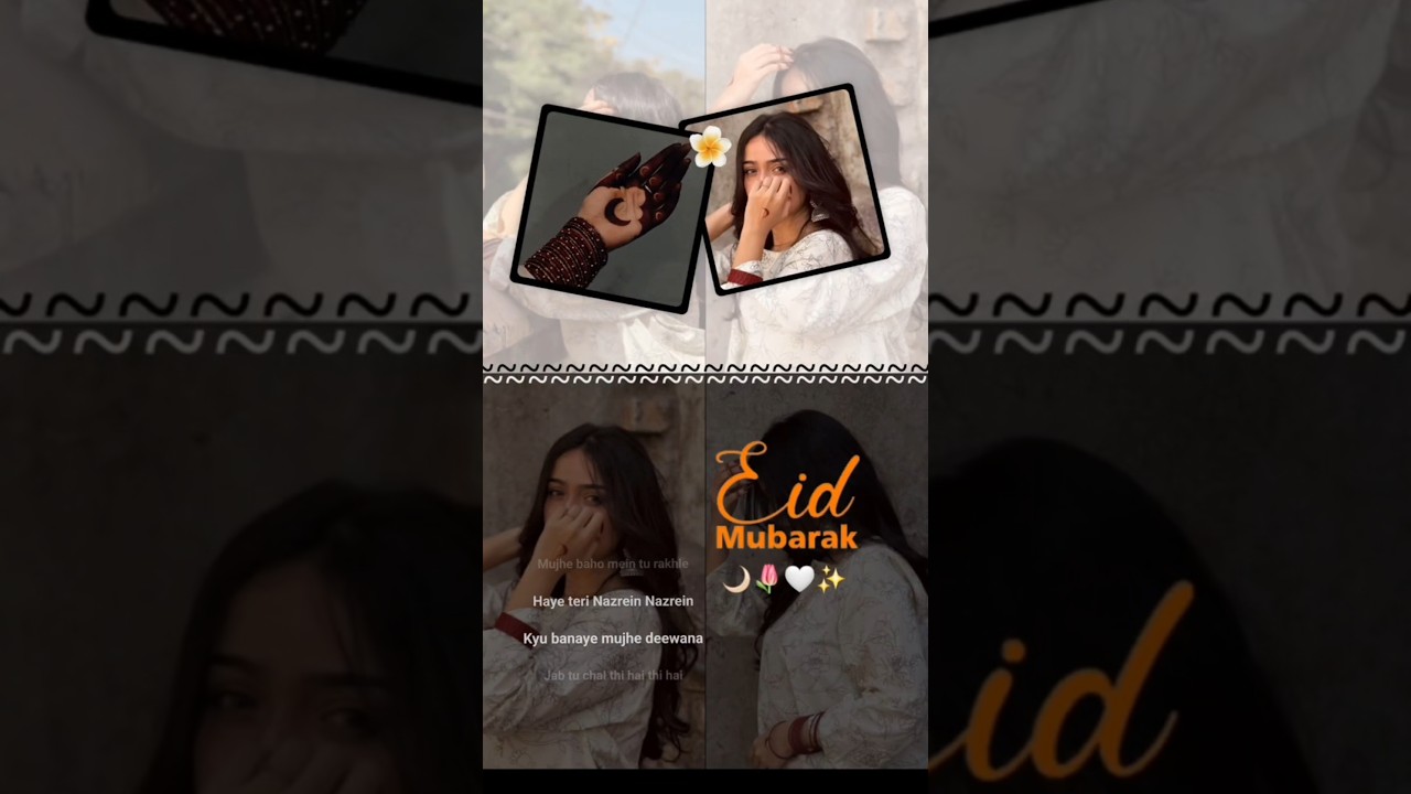Whatsapp Eid layout story idea's for girls #status #trend #shortsviral #eidmubarak #aestheic #eid