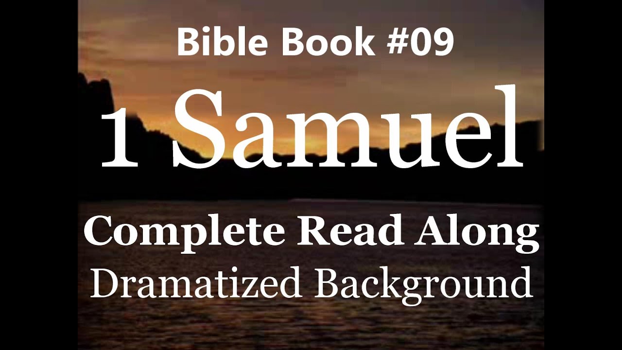 Bible Book 09. 1 Samuel Complete - King James 1611 KJV Read Along - Diverse Readers Dramatized Theme