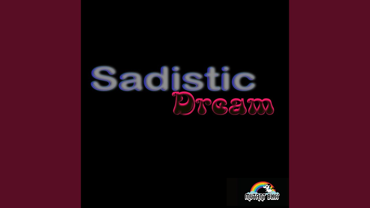 Sadistic Dream