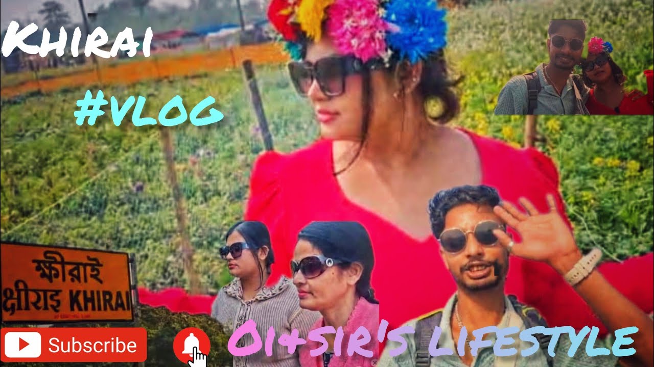 2026 khirai vlog ।।valley of flowers।।#vlog #xplore#khirai#viral #youtubegrowth#subscribe#blogger 