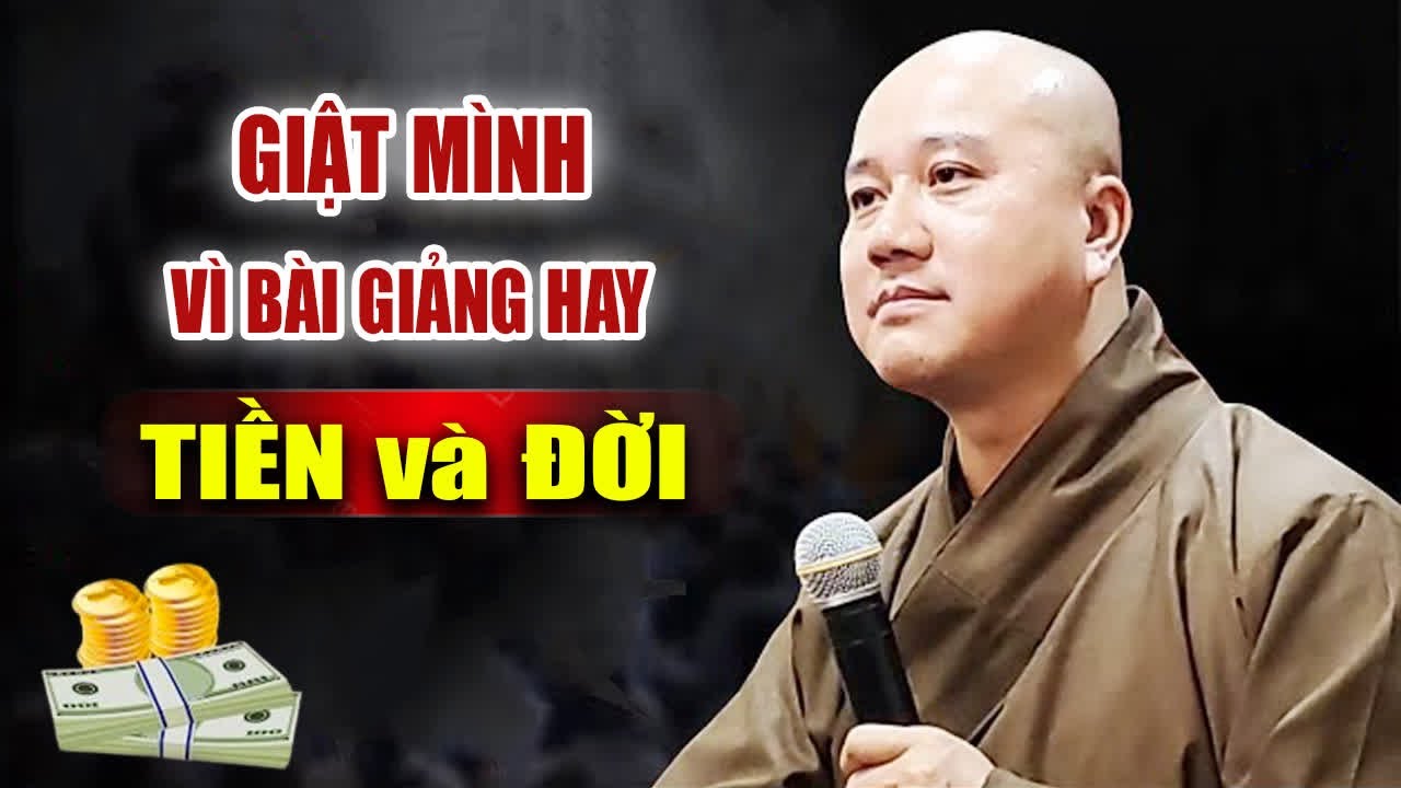 Khổ Vì Tiền Là Cái Khổ Suốt Đời,Nghe Thầy Giảng Biết Cách Làm Chủ Tiền Bạc Hết Khổ Đau