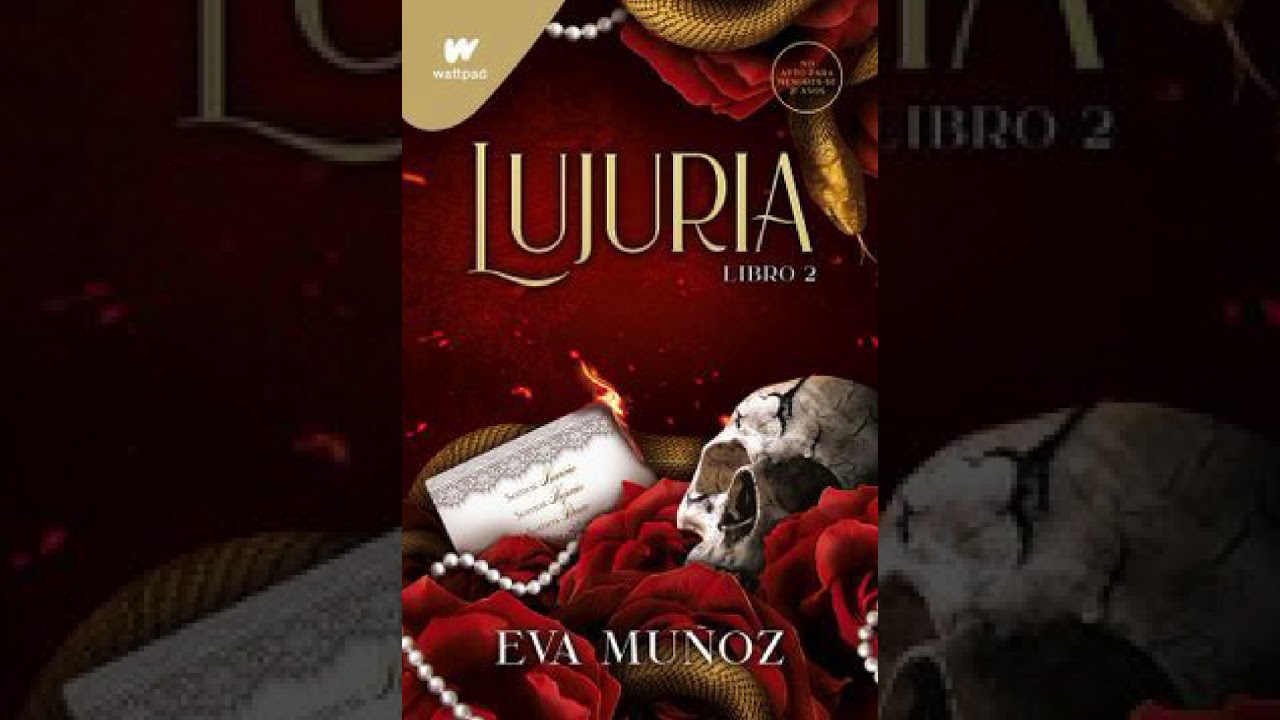 LUJURIA. EVA MUÑOZ Capitulo #3