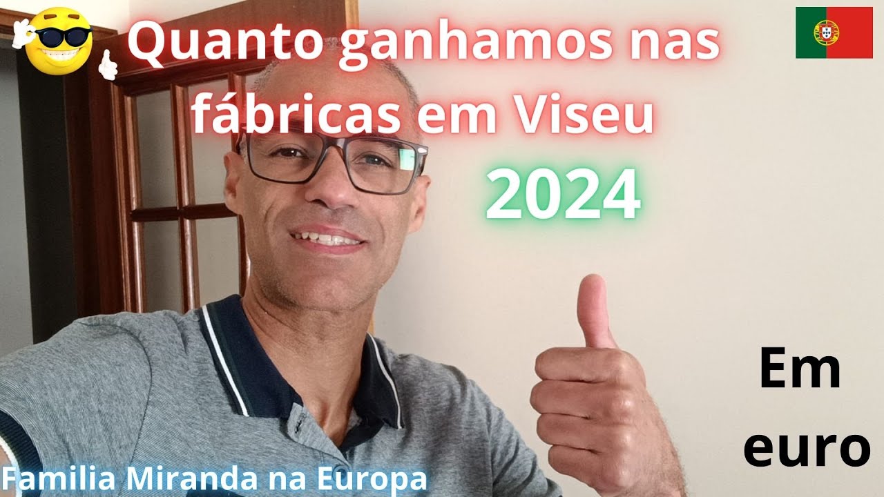 Salário nas fábricas em Viseu Portugal 2024 | quanto ganhamos na fábrica | #portugal #brasil EP 118