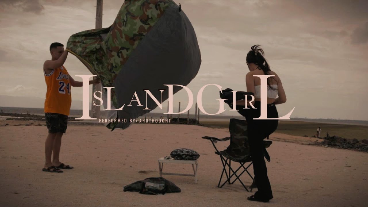 ISLAND GIRL - ANDTHOUGHT (OFFICIAL MUSIC VIDEO)