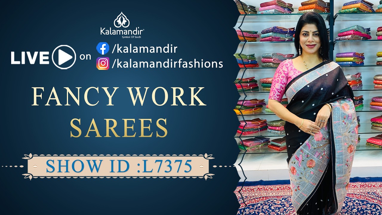 Exclusive Fancy Work Sarees - Special Price | WhatsApp Number 9852 9852 99 | Kalamandir Sarees LIVE