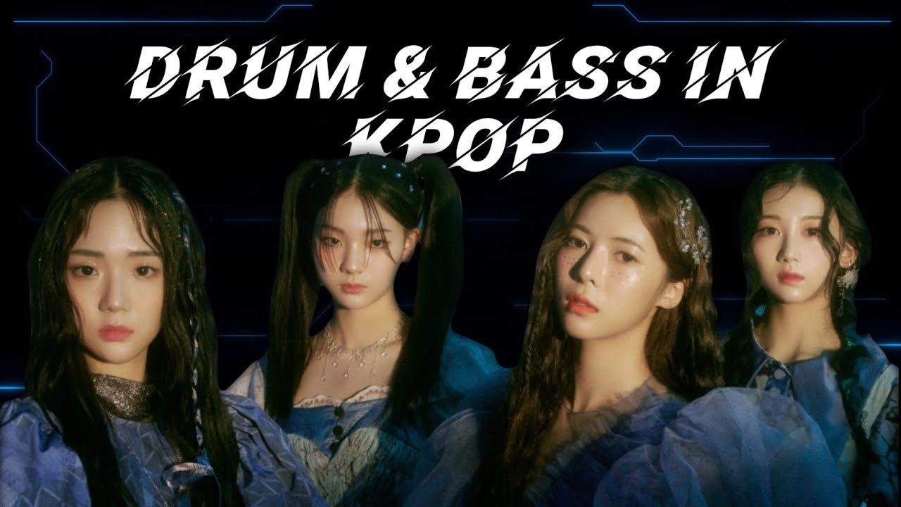 Drum and Bass/DnB in KPOP