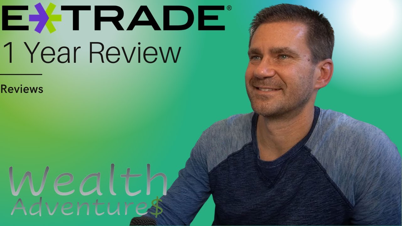 1 Year Review of Etrade
