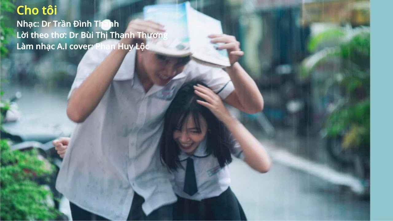 Cho tôi. Nhạc: Dr Trần Đình Thanh. Lời theo thơ: Dr Bùi Thị Thanh Thương.