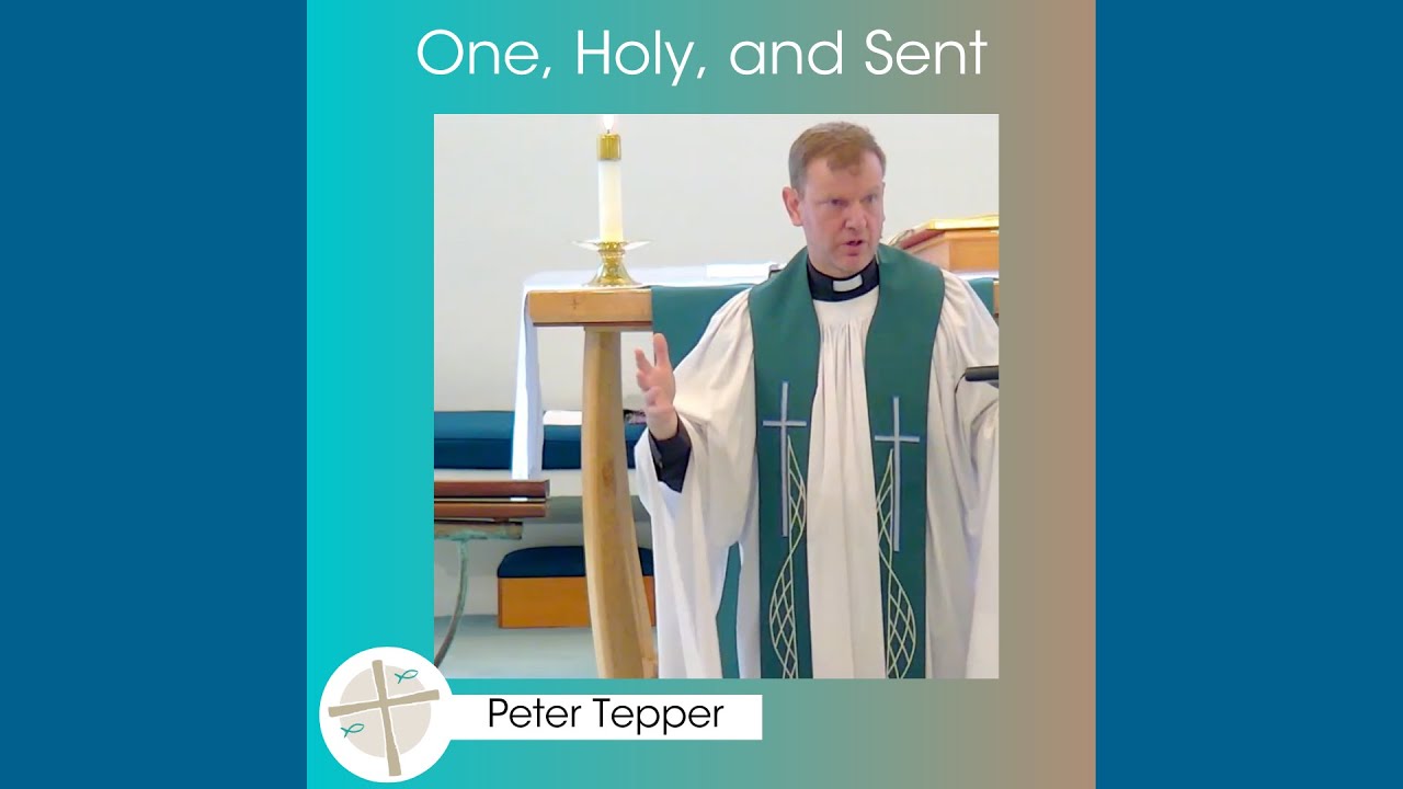 The Church | One, Holy, Everywhere, Sent