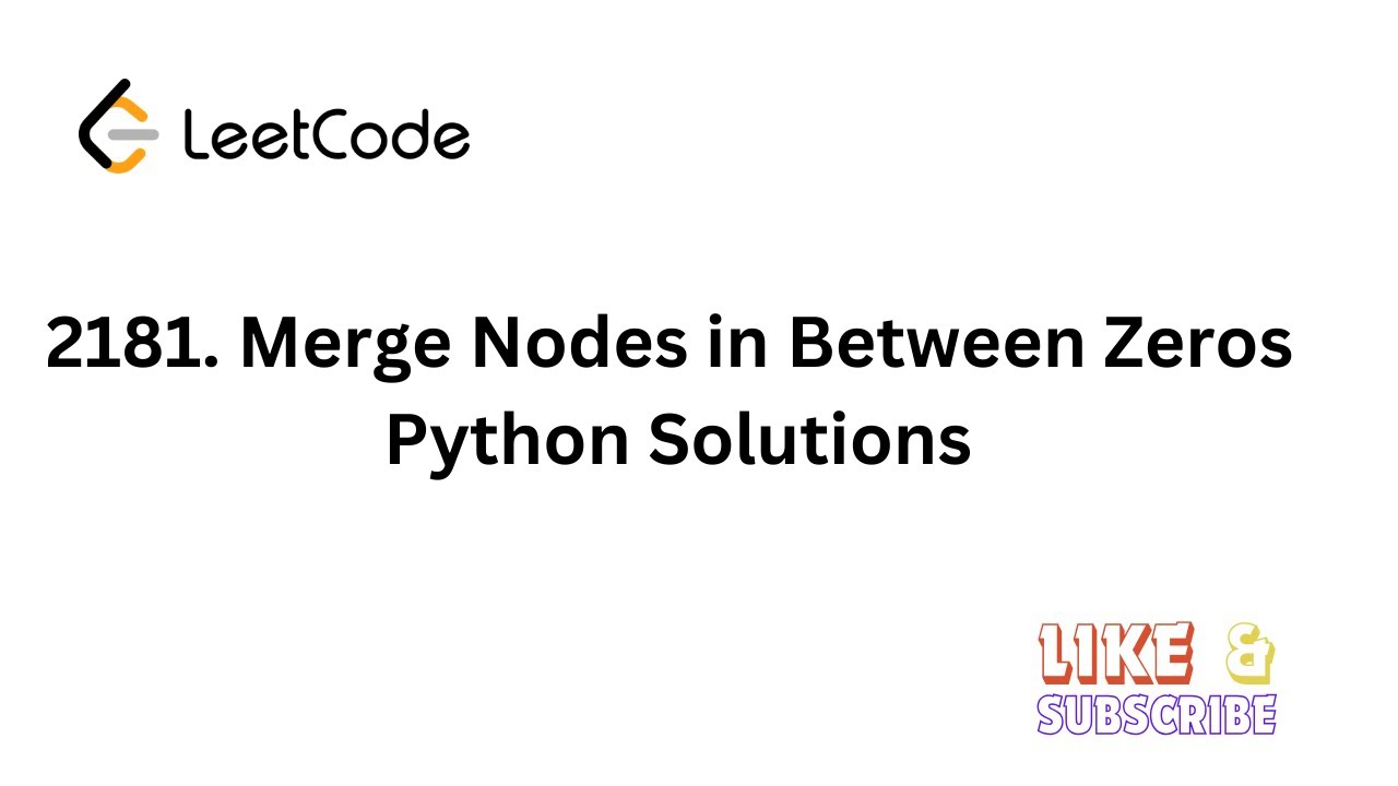 Leetcode 2181. Merge Nodes in Between Zeros python solution