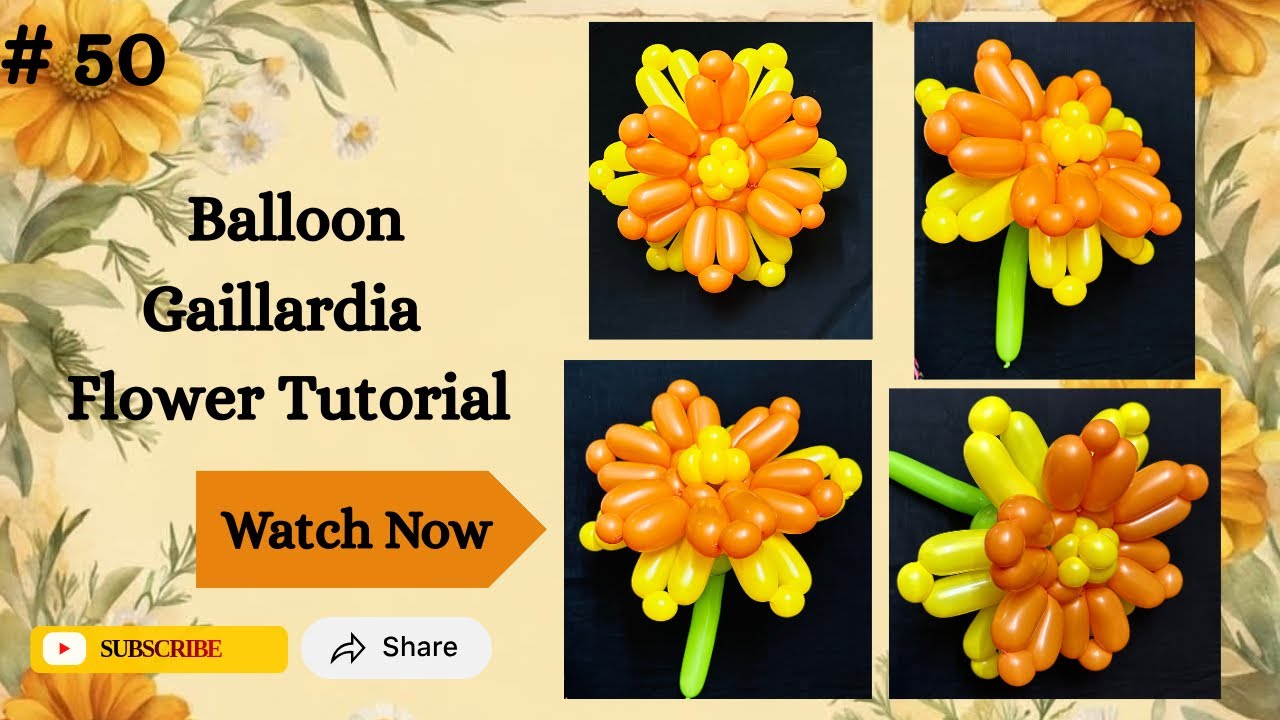 Balloon Gaillardia Flower Tutorial 🌼🌼🌼| Subscribe for More Tutorials |