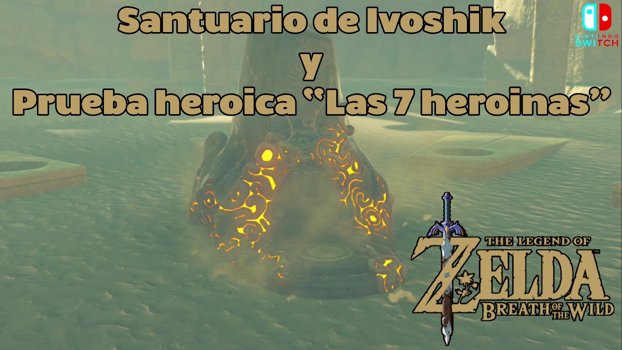 Santuario de Ivoshik y las 7 heroinas en Torre del Cañon - ZELDA: Breath of the Wild