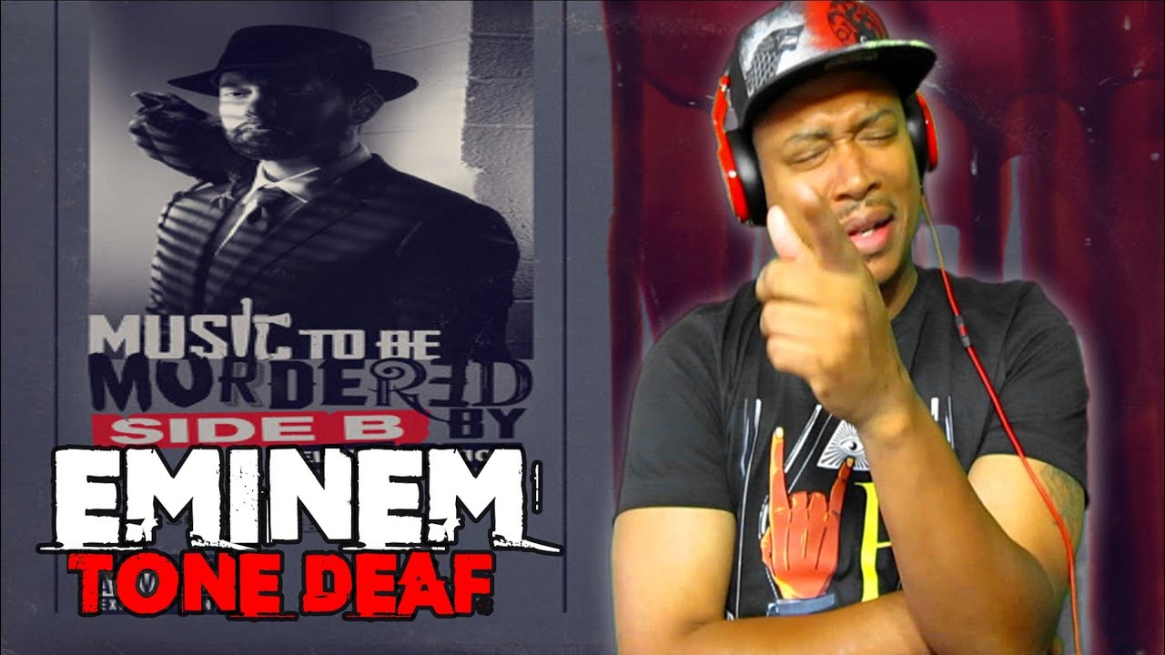 TONE DEAF - EMINEM (REACTION)