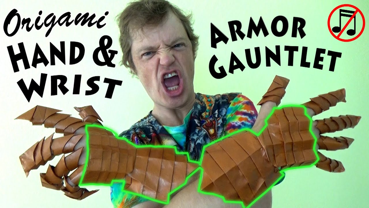 Origami Guantlet Part 2: Hand & Wrist Armor