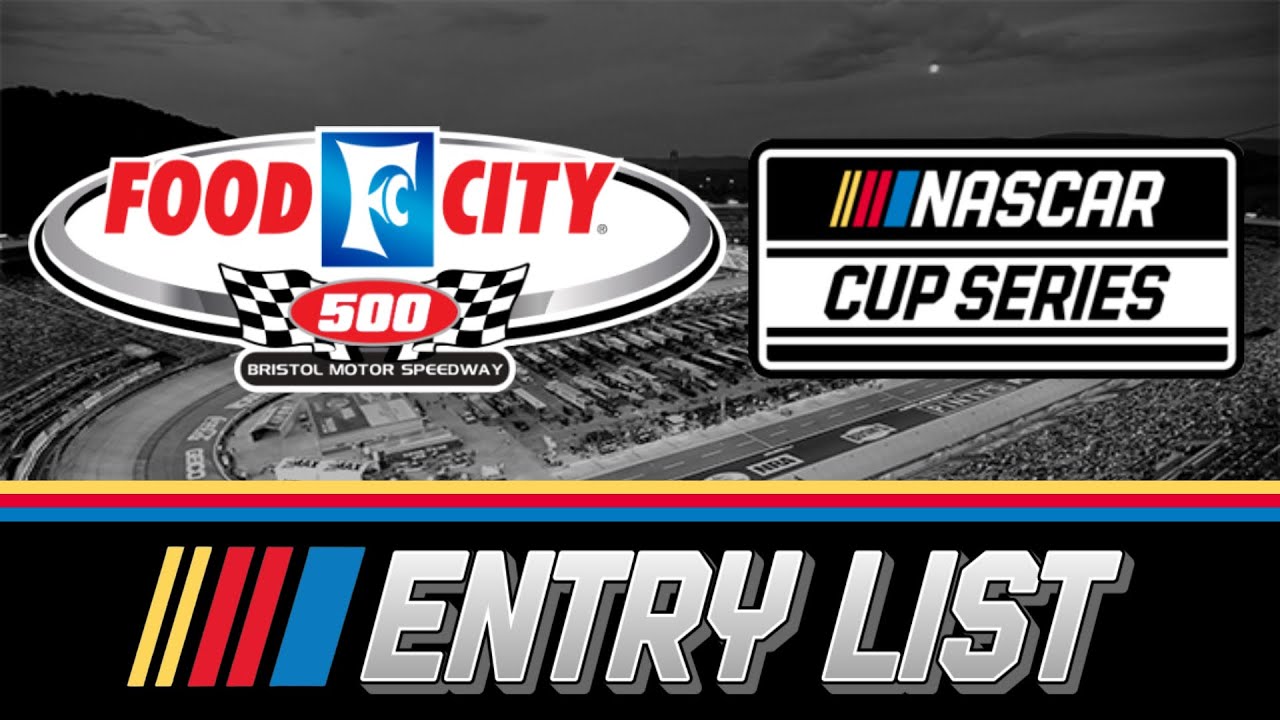 2026 NASCAR Cup Series Entry List for Bristol