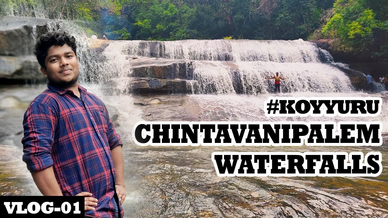#Koyyuru Chintavanipalem waterfalls koyyuru || #Visakhapatnam | #Vlog1
