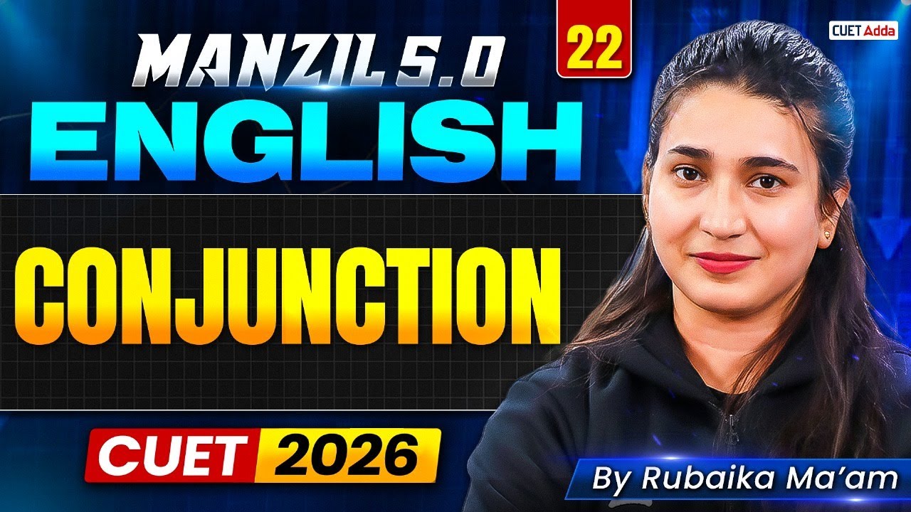 CUET 2026 English | Conjunction in One Shot | Manzil 5.0