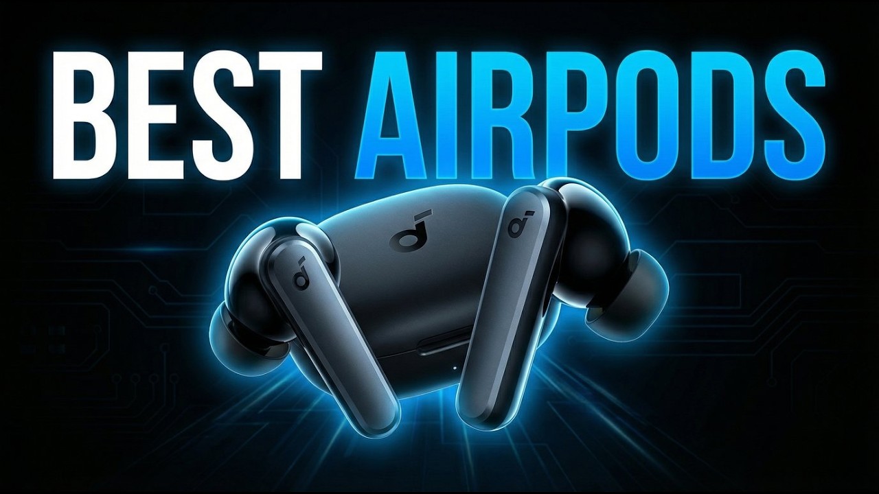 Best AirPods You Can Buy Right Now