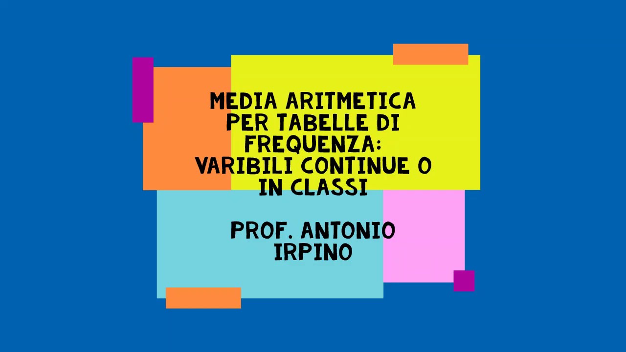 [STATISTICA] Calcolo della media per una tabella di frequenza: variabile continua