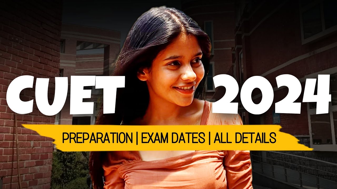 All About CUET 2024 Exam | Start Today🤯