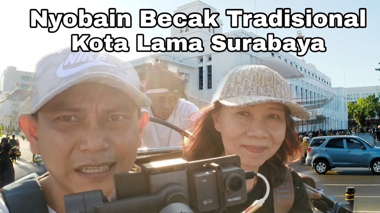 NAIK BECAK TRADISIONAL KOTA LAMA SURABAYA SORE HARI || KOTA TUA SURABAYA