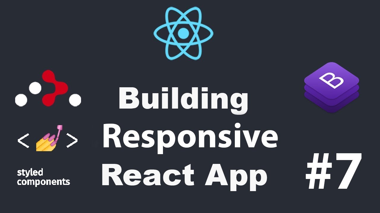 ⚛ #7 React Router | React Bootstrap | React Context API | React Tutorial