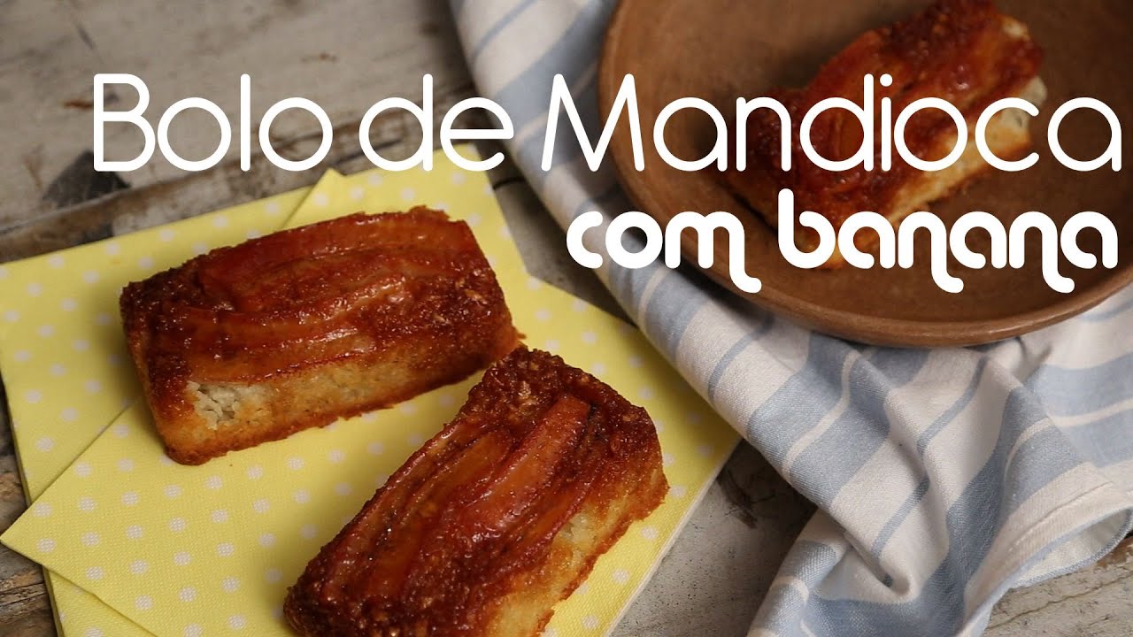 BOLO DE MANDIOCA com BANANA | Receita #65 TORRADA TORRADA