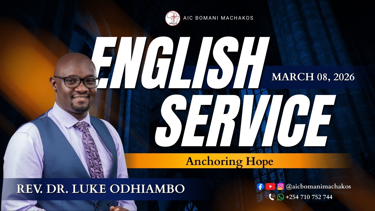 ENGLISH SERVICE || 08TH MARCH 2026 || AIC BOMANI MACHAKOS || REV. DR. LUKE ODHIAMBO