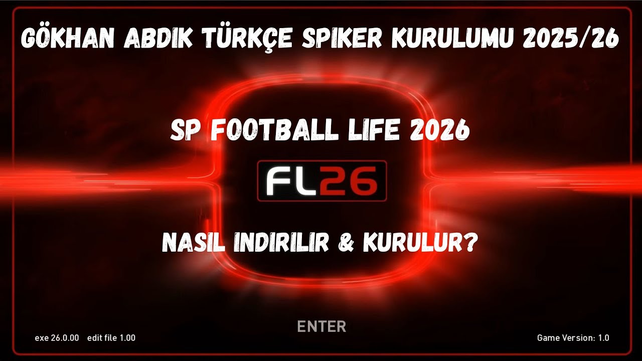 SP FOOTBALL LIFE 2026 | NASIL İNDİRİLİR & KURULUR? | GÖKHAN ABDİK TÜRKÇE SPİKER | 2025-2026